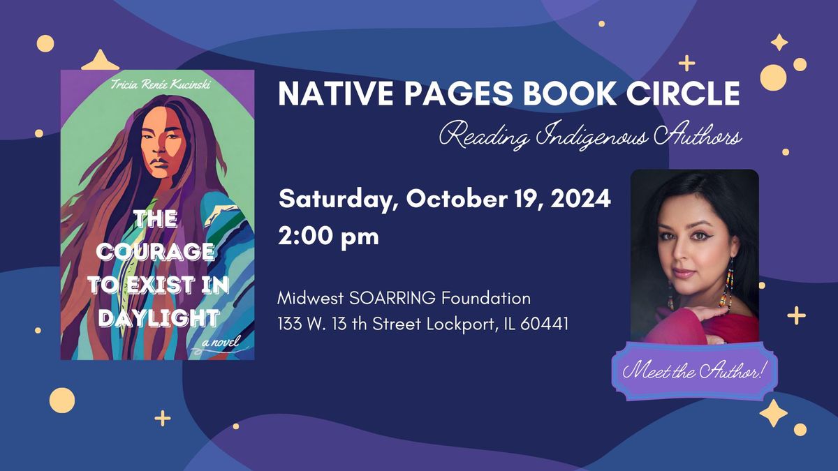 Native Pages Book Circle: Special Edition with Author Tricia Ren\u00e9e Kucinski!