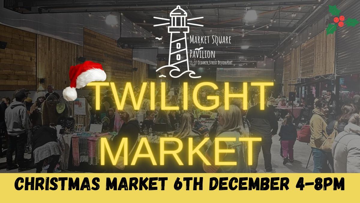 Twilight Christmas Market - In the Pavilion 