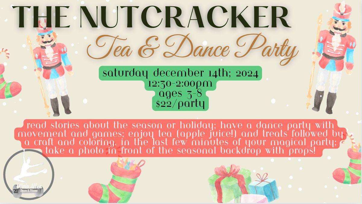 Nutcracker Tea & Dance Party with Olivia Allen Dance & Fitness