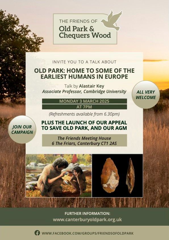 Archaeological talk, Campaign Launch and AGM of the Friends of Old Park & Chequers Wood