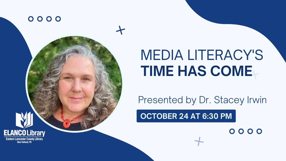 Media Literacy's Time Has Come, with Dr. Stacey O. Irwin