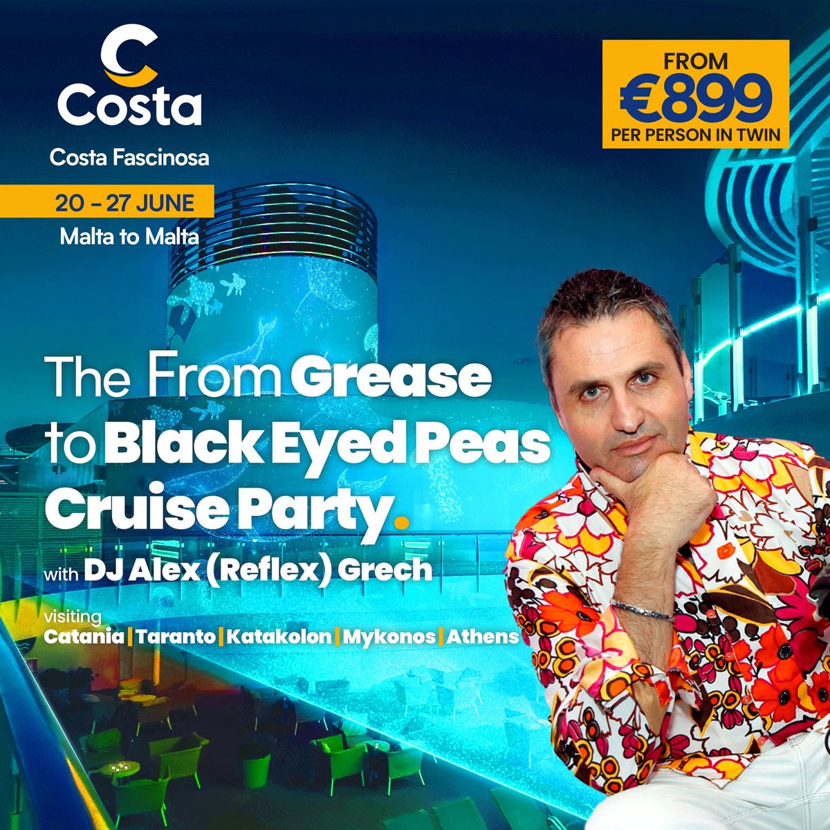 The From Grease to Black Eyed Peas Costa Fascinosa Cruise Party with DJ Alex Grech