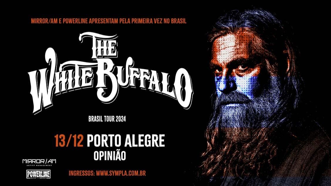 The White Buffalo no Opini\u00e3o | Porto Alegre\/RS