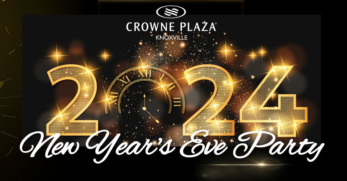 Crowne Plaza Knoxville New Year's Eve Party