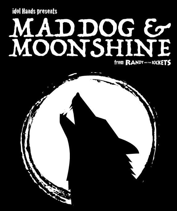 Mad Dog & Moonshine at The Ginistry