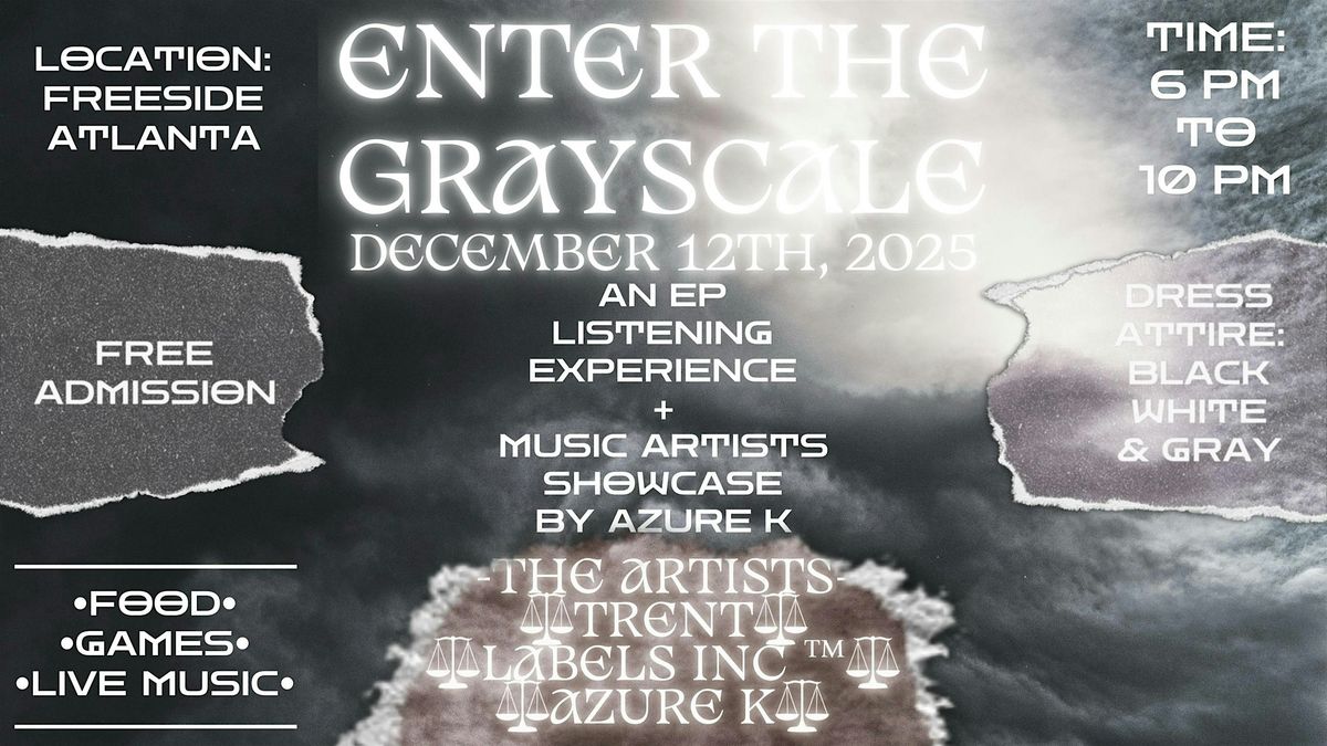Enter The Grayscale: An EP Listening Experience