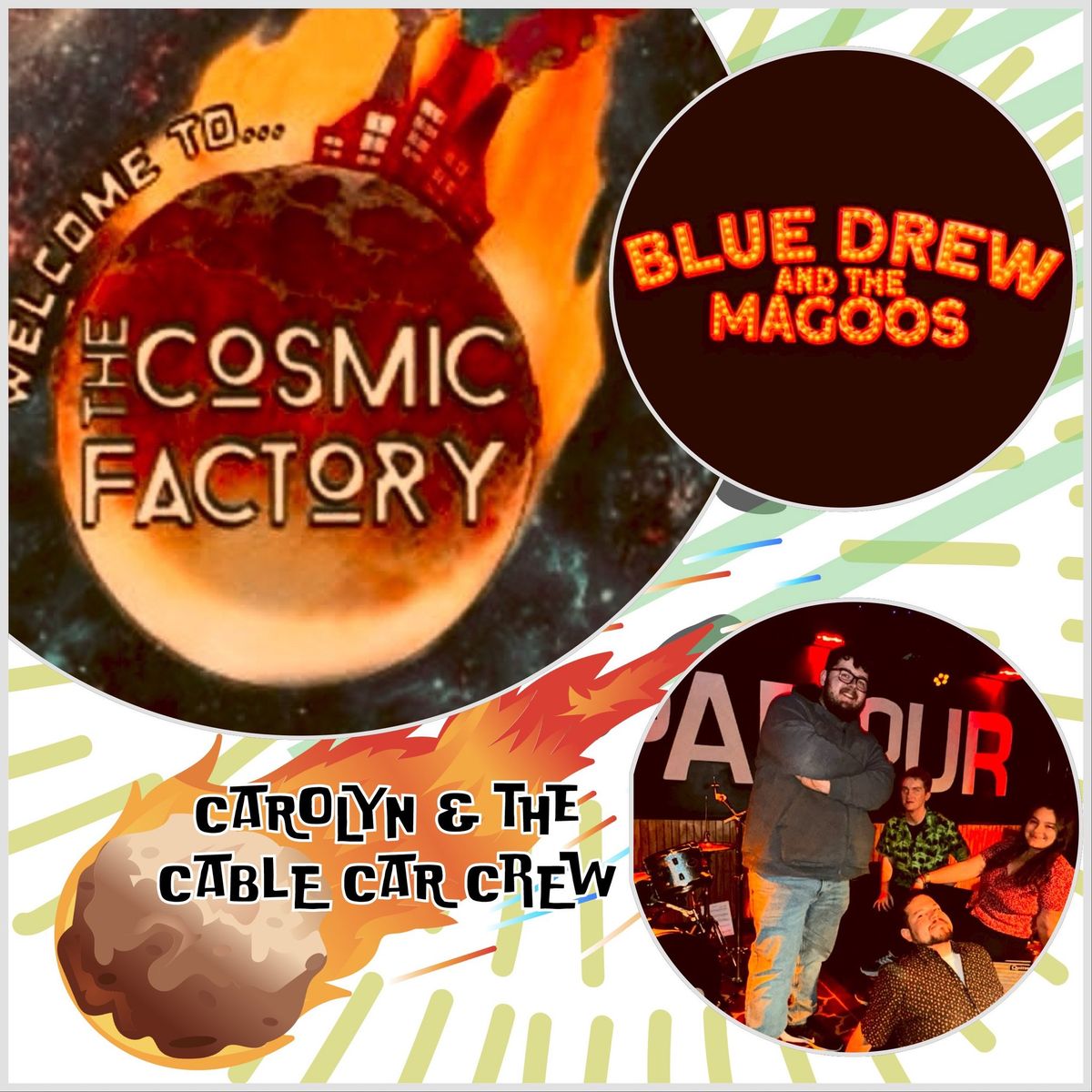 The Cosmic Factory | Blue Drew & The Magoos | Carolyn & The Cable Car Crew