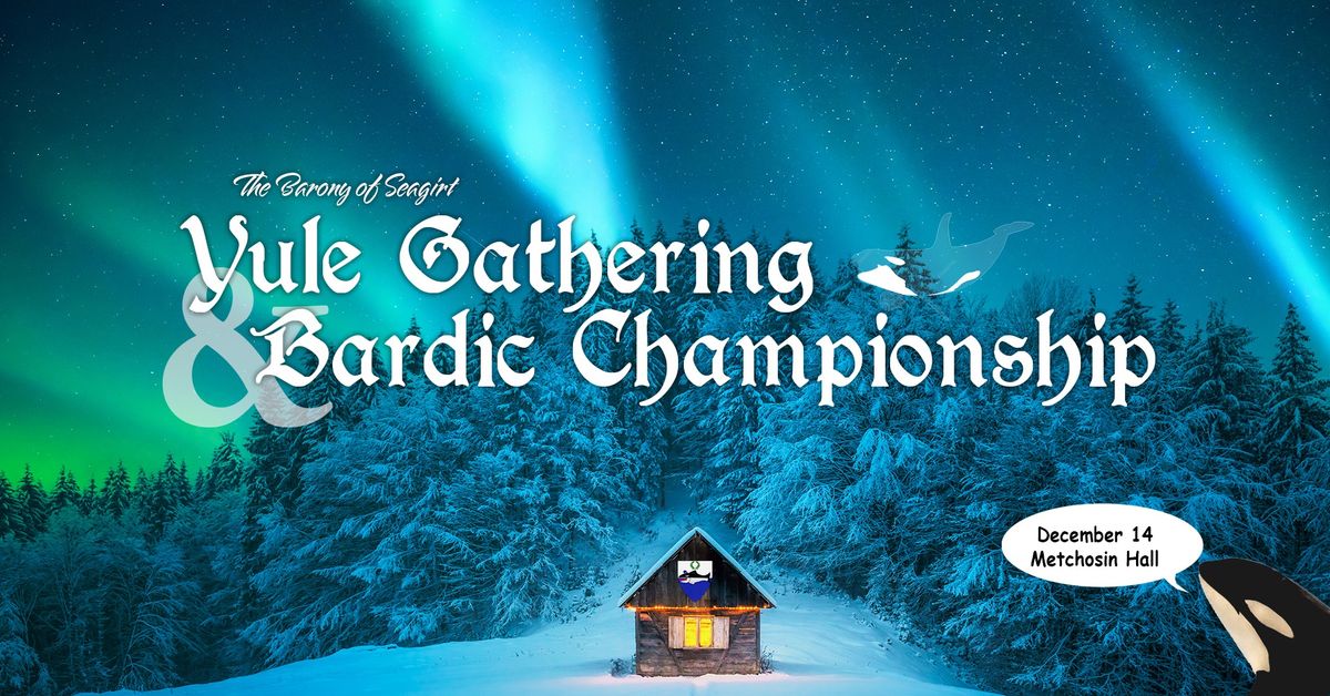 Seagirt Yule and Bardic Championship