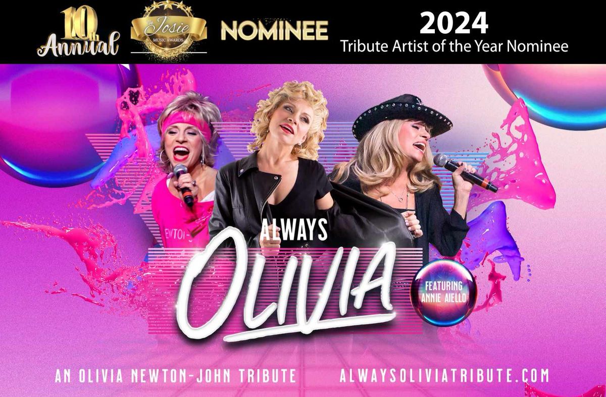 Always Olivia - Tribute to Olivia Newton John