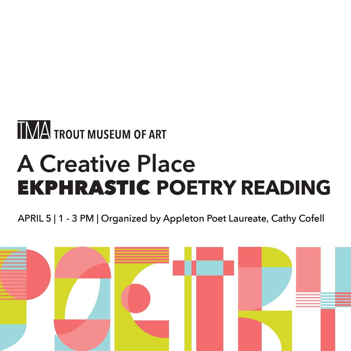 Ekphrastic Poetry Reading at the Trout Museum of Art