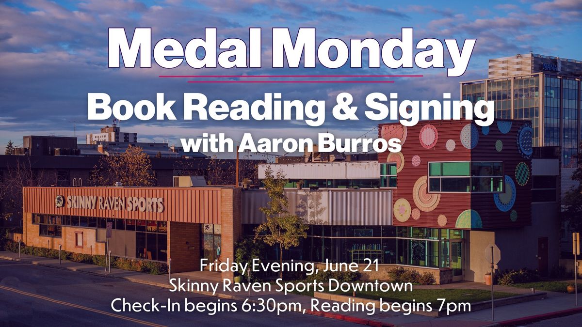 Medal Monday: Book Reading & Signing with Aaron Burros