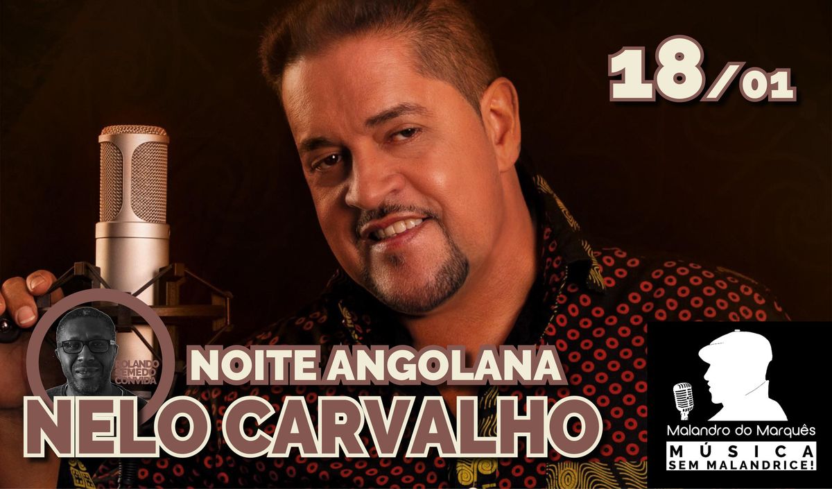 Nelo Carvalho: Noite Angolana no Malandro do Marqu\u00eas