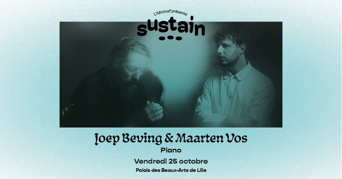 Joep Beving + Maarten Vos \u25cf \u25cf \u25cf Palais des Beaux-Arts de Lille