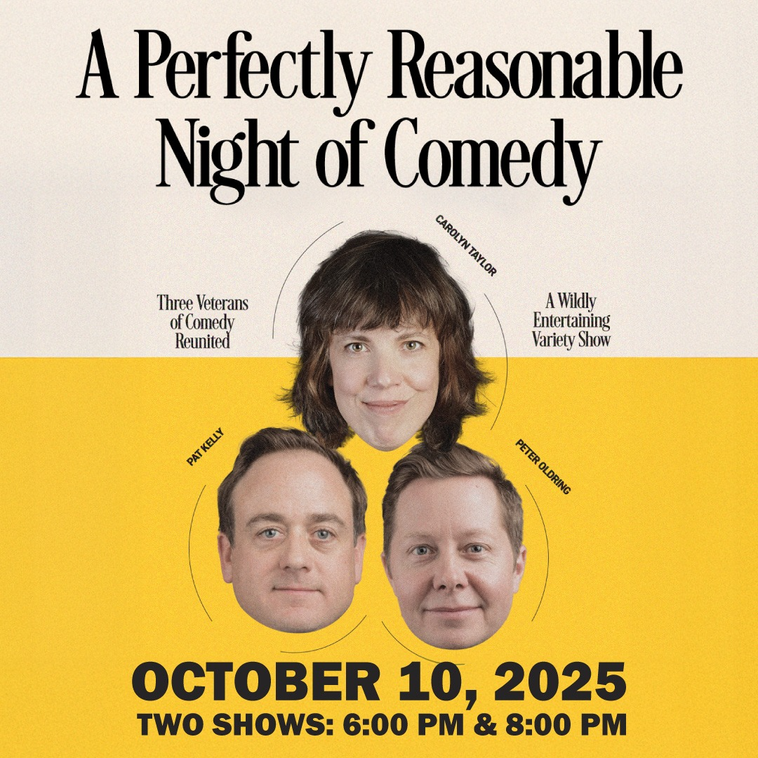 A Perfectly Reasonable Night of Comedy at The Living Arts Centre