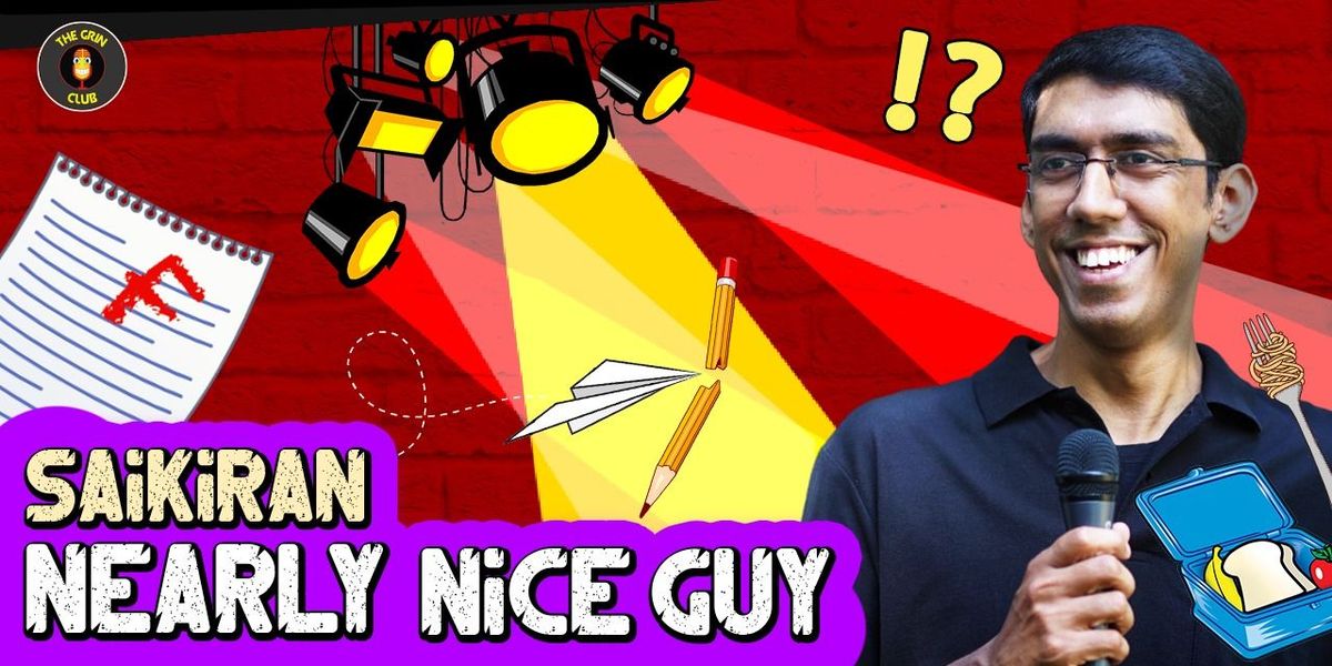 Nearly Nice Guy - Ft. Sai Kiran