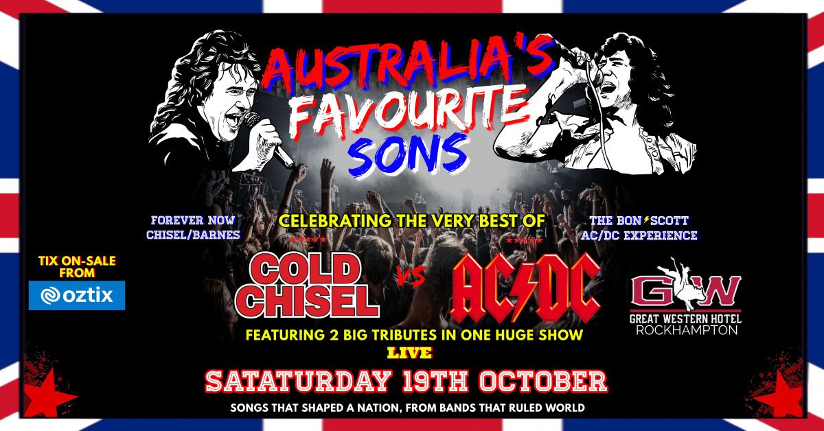 Australia\u2019s favourite Sons: Tribute to COLD CHISEL & AC\/DC