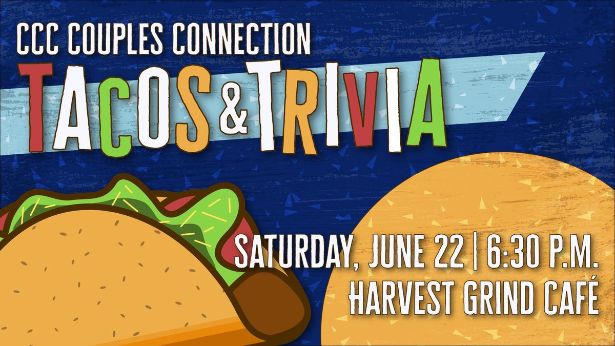 CCC Couples Connection: Tacos & Trivia Night