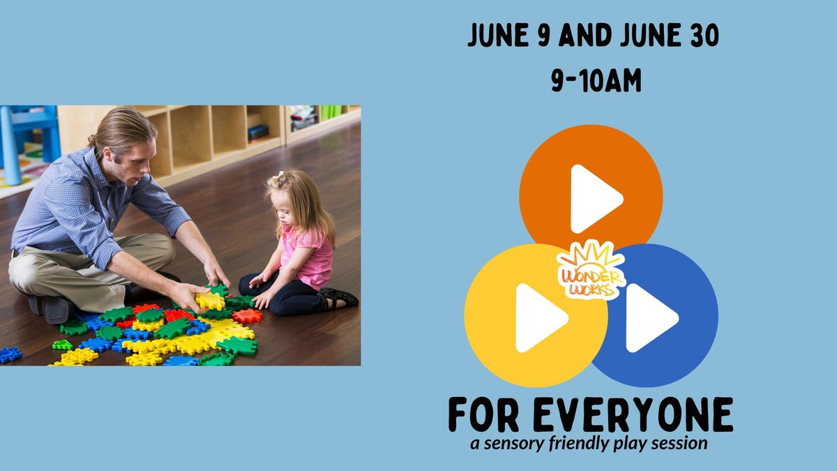 June 30 Sensory Friendly Play Session 