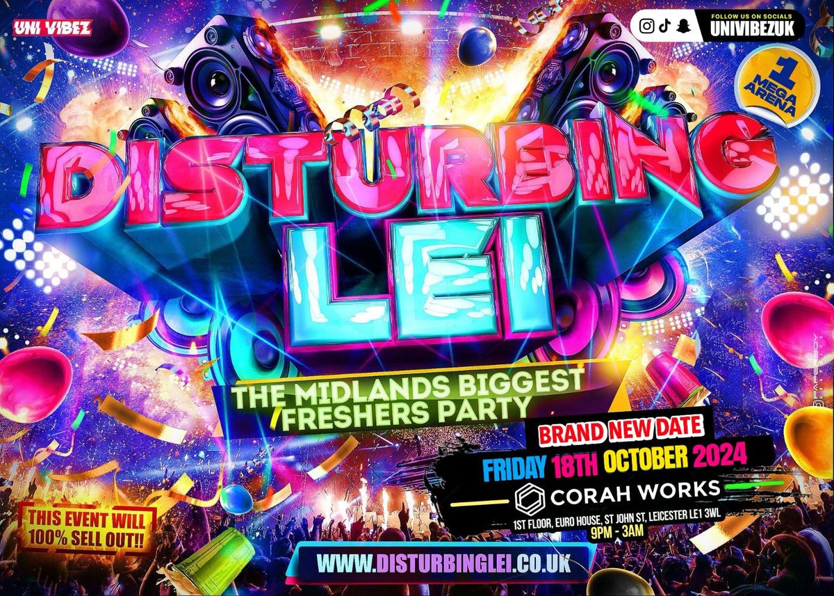 DISTURBING LEI - Leicester's BIGGEST Freshers Link Up Party