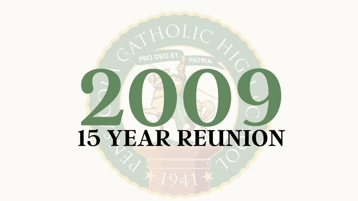 15 year reunion - Class of 2009 Pensacola Catholic High 