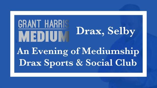 Drax Sports & Social Club, Selby - Evening of Mediumship