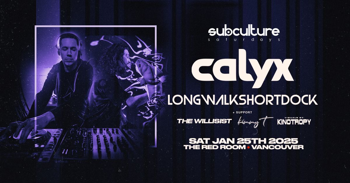 Calyx & Longwalkshortdock at SUBculture Saturdays