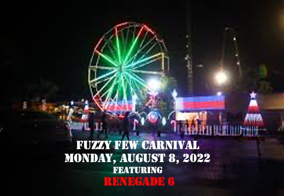 Fuzzy Few Carnival ft. RENEGADE 6