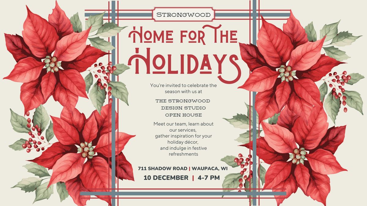 Home for the Holidays at Strongwood