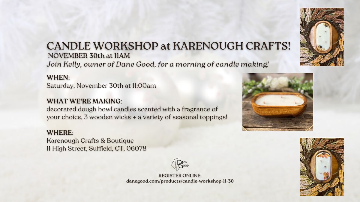 Candle Workshop at Karenough Crafts 11\/30