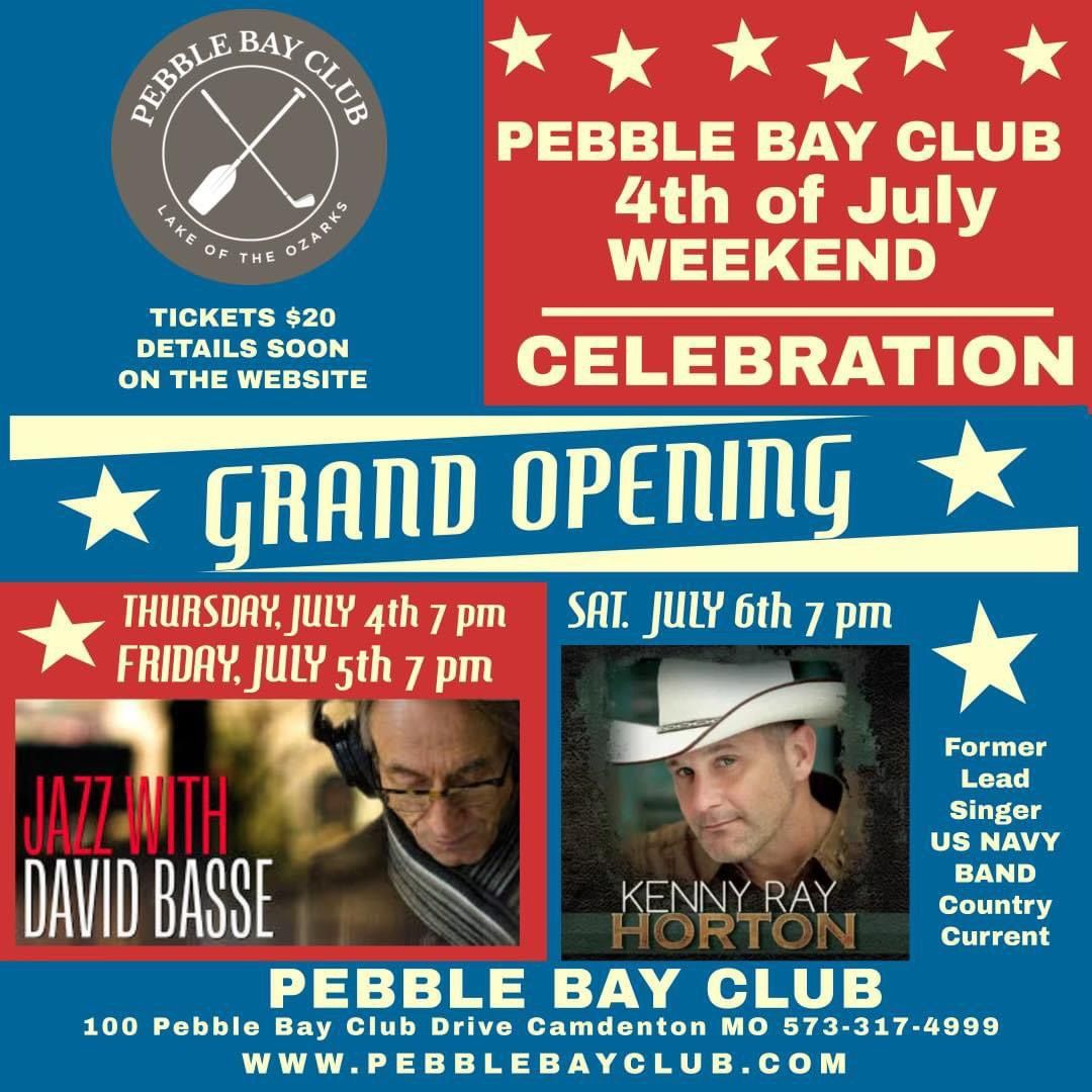 July 4-6th Join Pebble Bay Club\u2019s Grand Opening Celebration 
