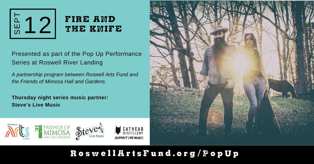 Pop Up Performance - Fire & The Knife