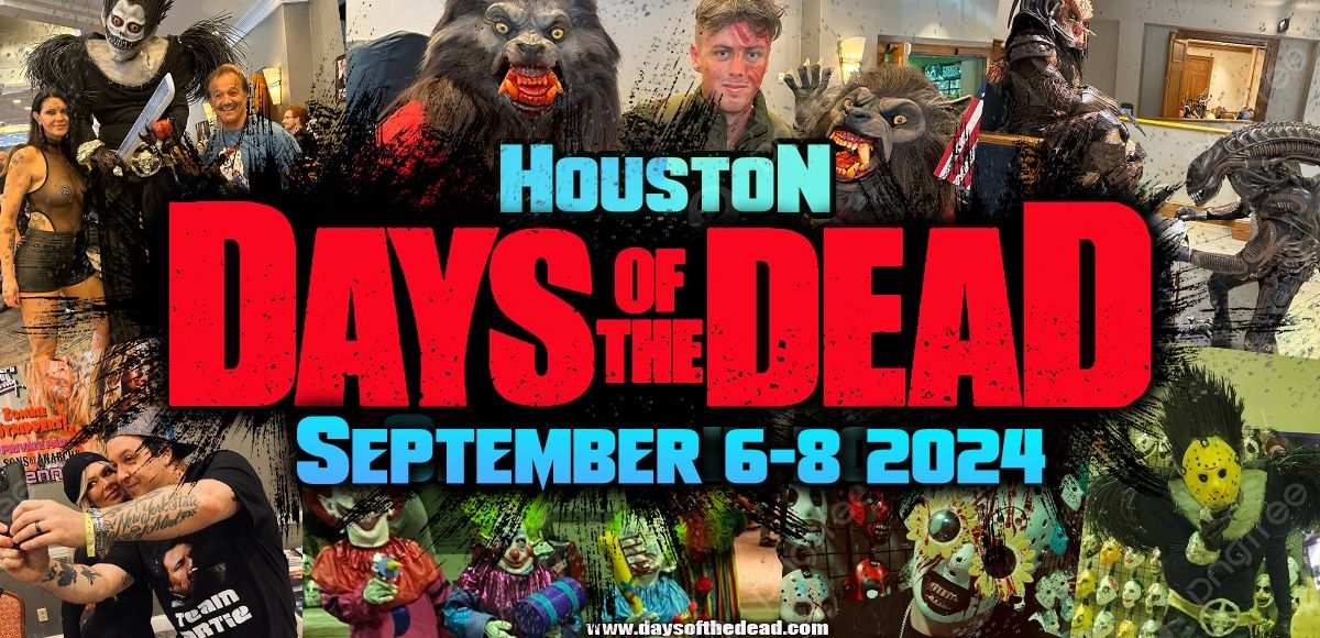 Days Of The Dead: Houston 2024