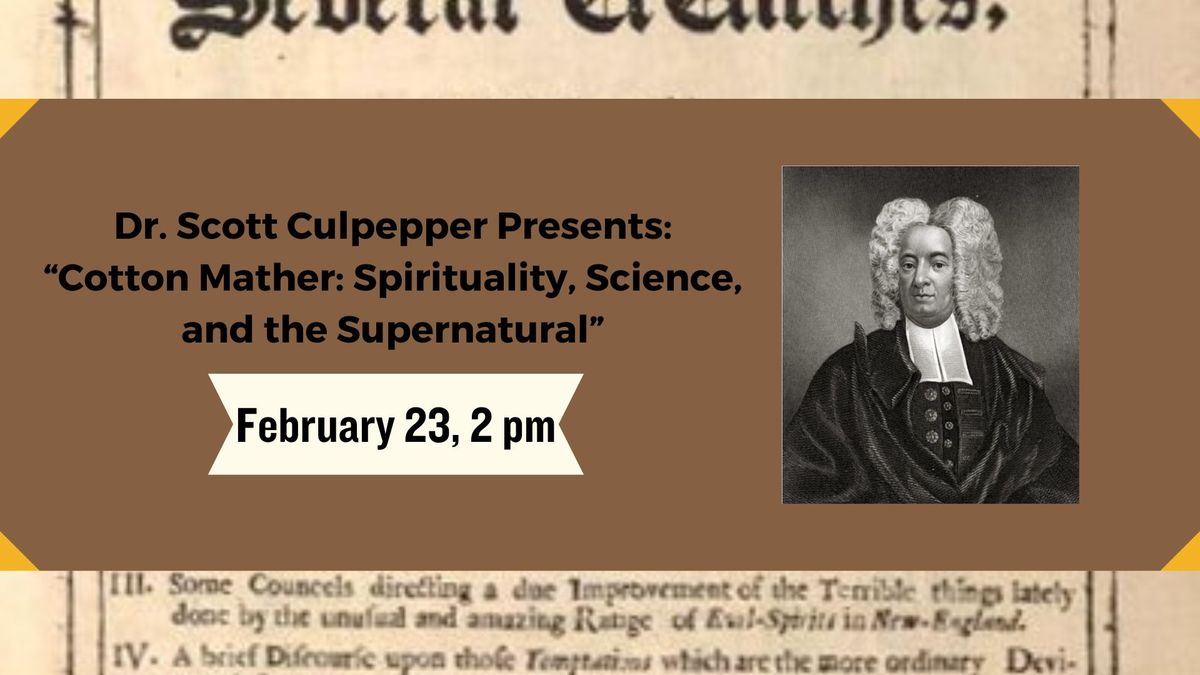 Cotton Mather: Spirituality, Science, and the Supernatural