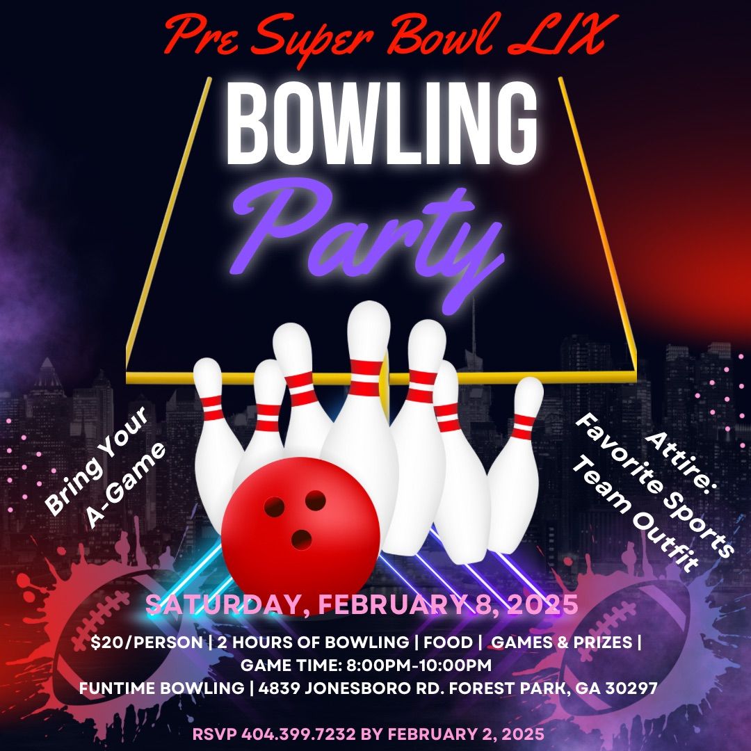 Pre-Super Bowl Bowling Party