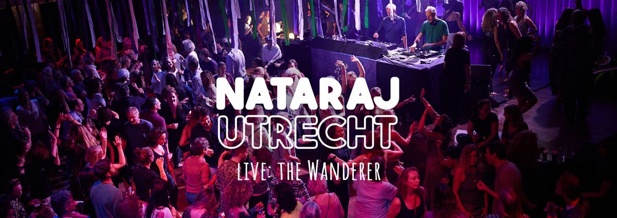 Nataraj Utrecht met live The Wanderer 