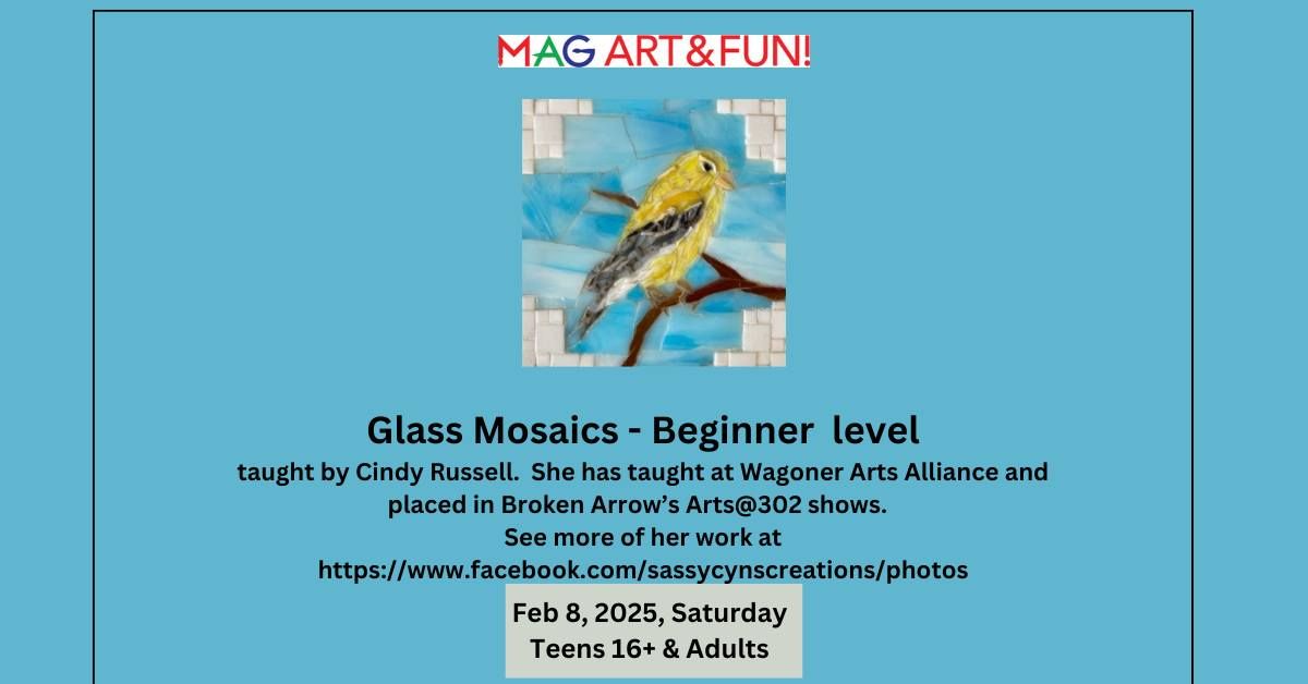 GLASS MOSAIC - BEGINNER LEVEL - TEENS 16+, ADULTS