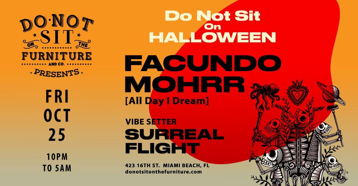 Do Not Sit On Halloween : Facundo Mohrr [All Day I Dream]