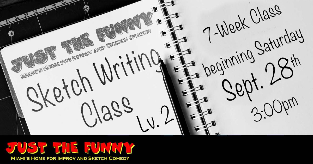 Sketch Writing Class - Level 2