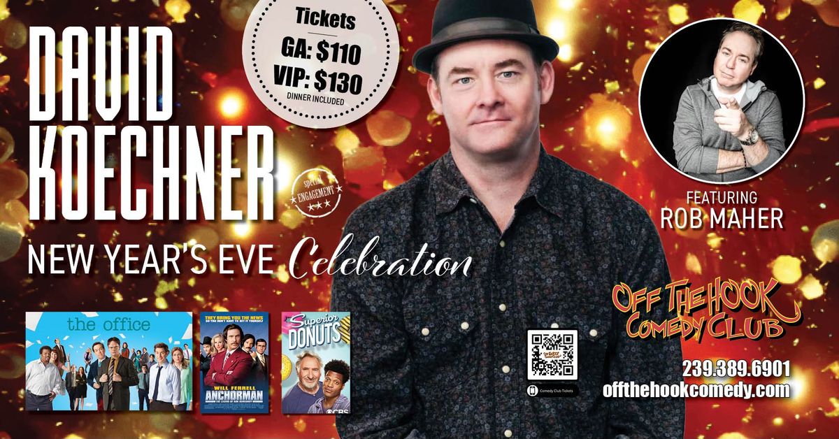 NYE Celebration With Comedian David Koechner Live In Naples, Florida!