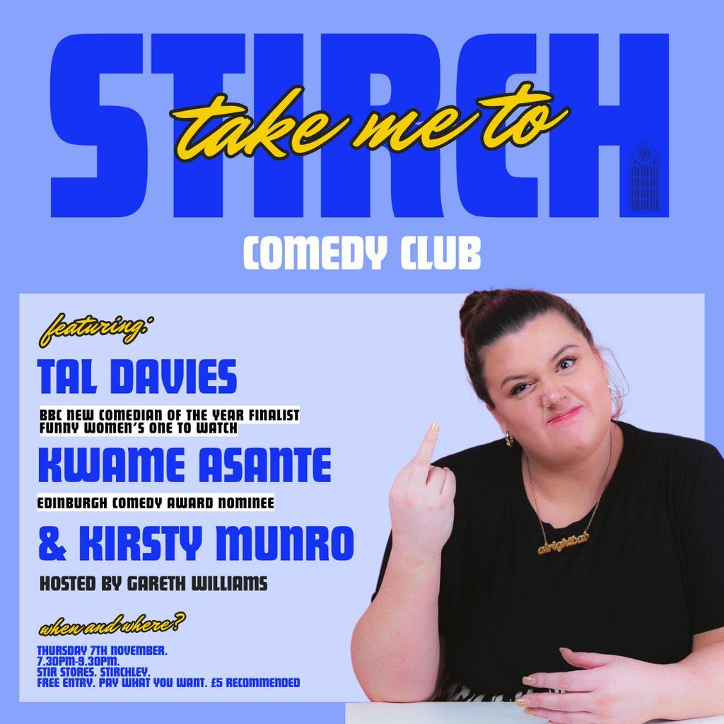 Take Me To Stirch Comedy Club with Tal Davies