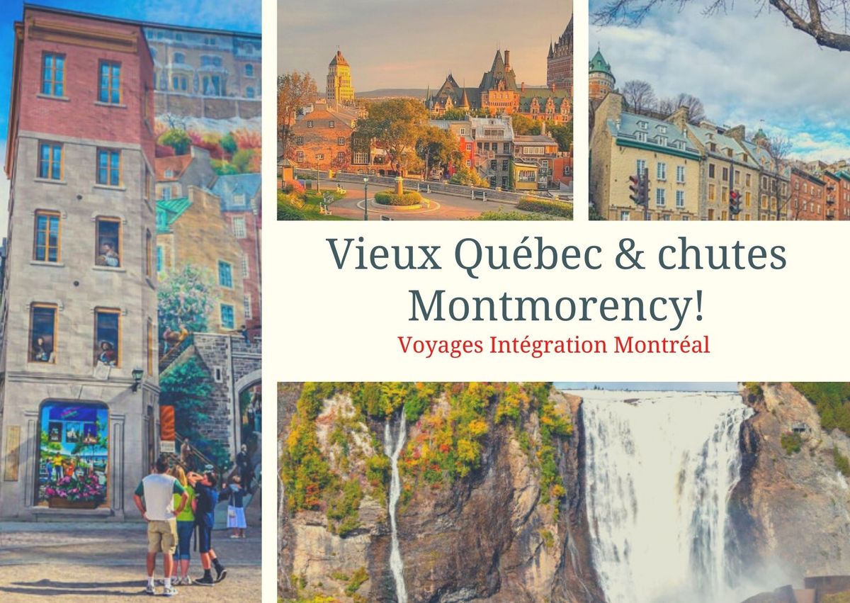 Vieux Qu\u00e9bec & chutes Montmorency!