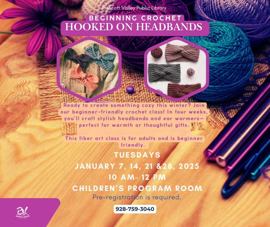 PVPL: Beginning Crochet: Hooked on Headbands (Fiber Arts Class for Adults)Pre-registration req.  r