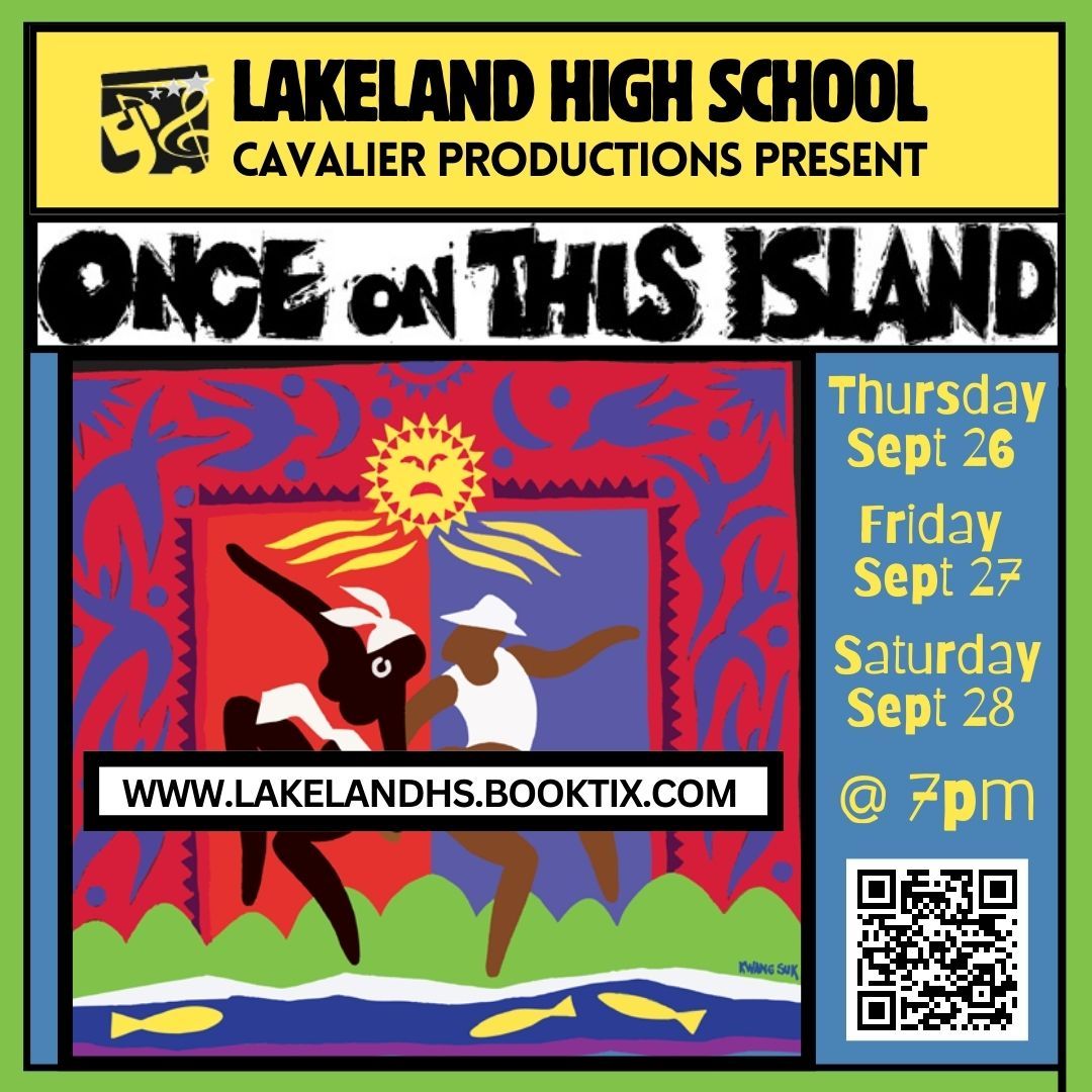 Lakeland High School Cavalier Productions present 'Once on This Island'