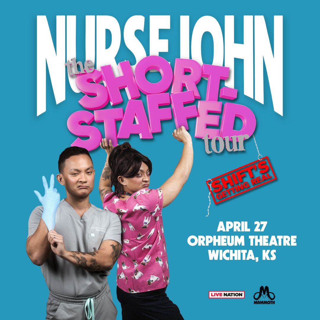 Nurse John at Orpheum Theatre - Wichita