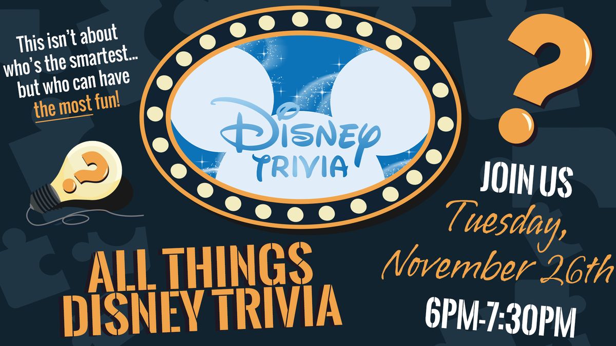 All Things Disney Trivia!