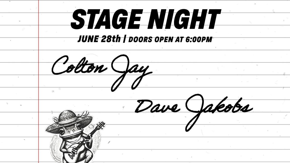 Stage Night | "Colton Jay" & "Dave Jakobs"