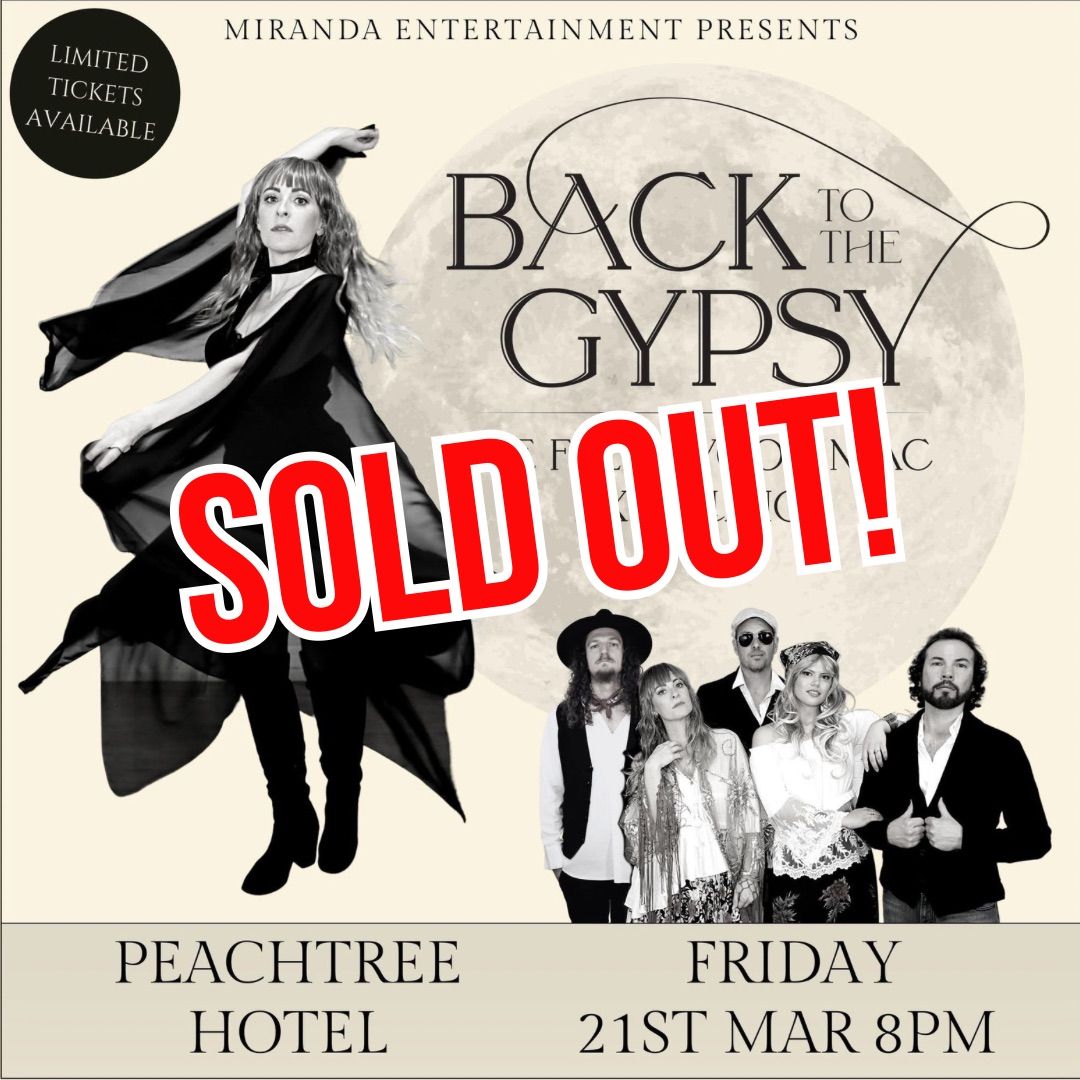 SOLD OUT! PEACHTREE HOTEL | BACK TO THE GYPSY THE FLEETWOOD MAC EXPERIENCE