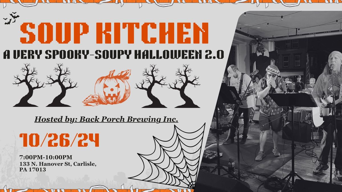 A Very Spooky-Soupy Halloween 2.0 at Back Porch Brewing Inc.