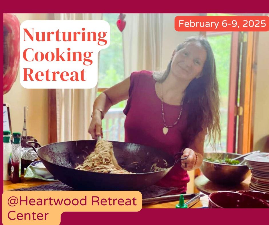 Nurturing Cooking Retreat 