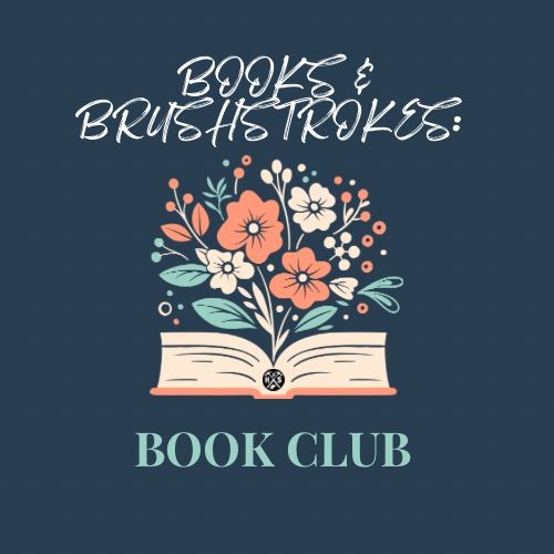 Books & Brushstrokes: Book Club